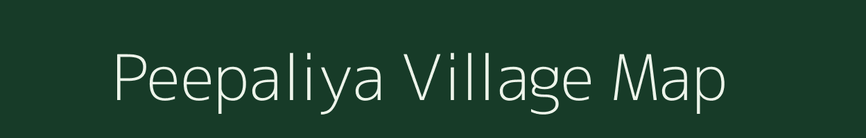 Peepaliya village map in Rajasthan