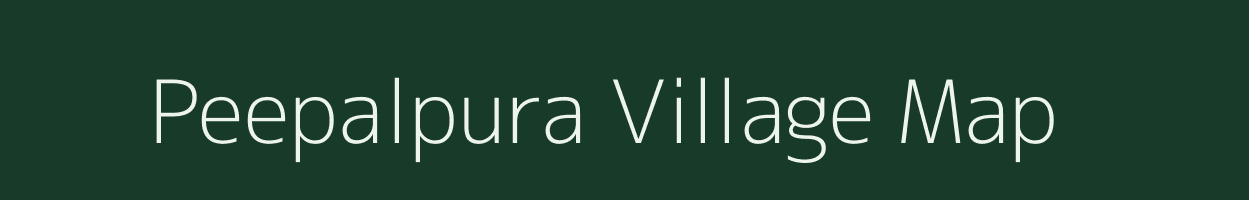 Peepalpura village map in Rajasthan