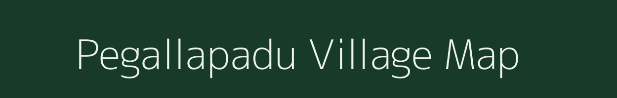 Pegallapadu village map in Andhra Pradesh