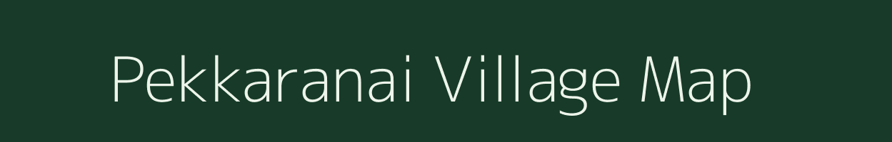 Pekkaranai village map in Tamil Nadu