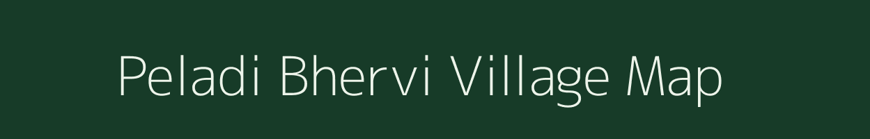 Peladi Bhervi village map in Gujarat