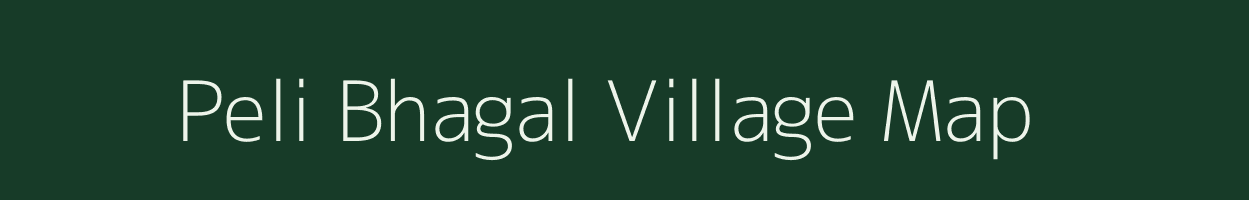 Peli Bhagal village map in Rajasthan