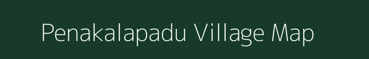 Penakalapadu village map in Andhra Pradesh