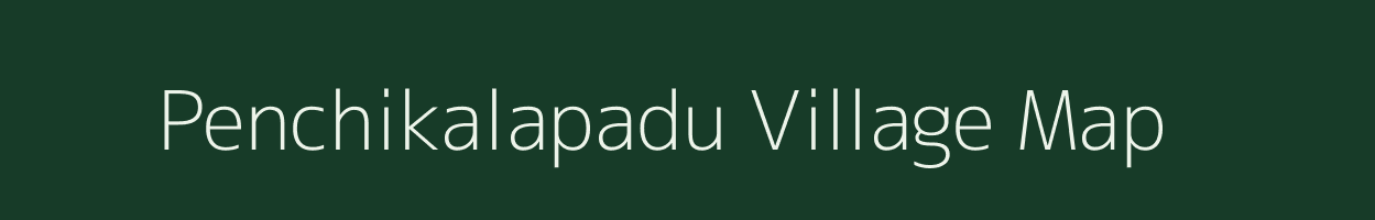 Penchikalapadu village map in Andhra Pradesh