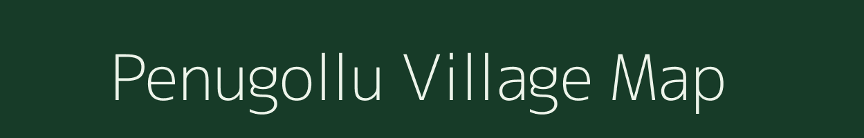 Penugollu village map in Andhra Pradesh