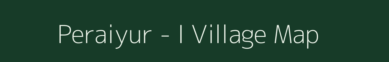 Peraiyur - I village map in Tamil Nadu