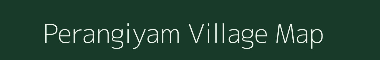Perangiyam village map in Tamil Nadu