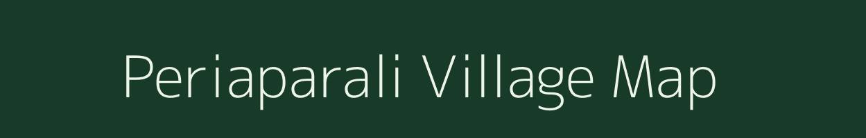 Periaparali village map in Tamil Nadu