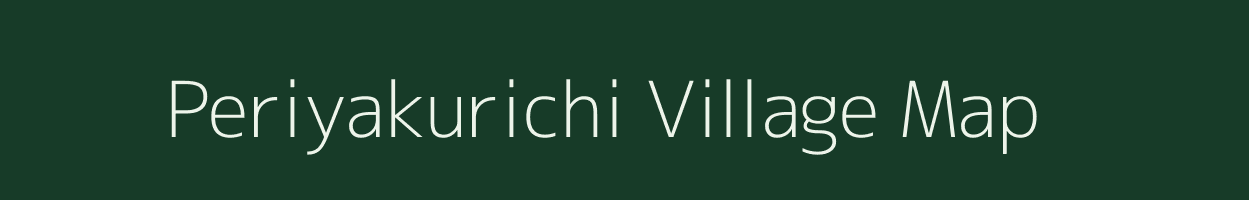 Periyakurichi village map in Tamil Nadu