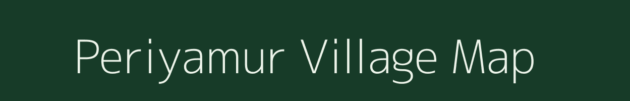 Periyamur village map in Tamil Nadu