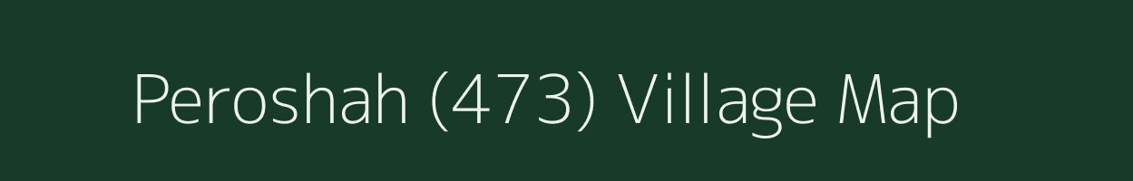 Peroshah (473) village map in Punjab