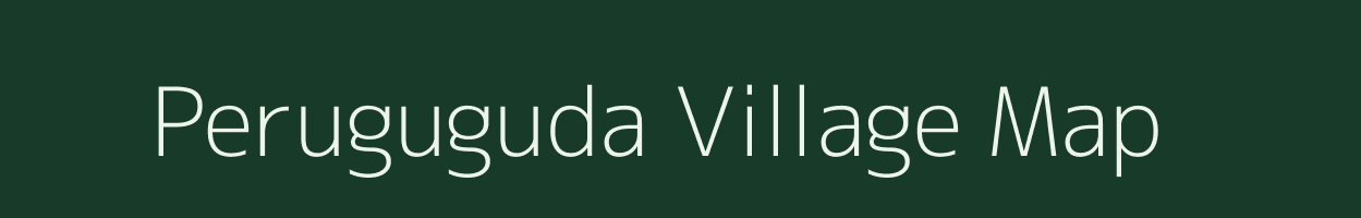 Peruguguda village map in Andhra Pradesh