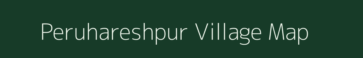 Peruhareshpur village map in West Bengal