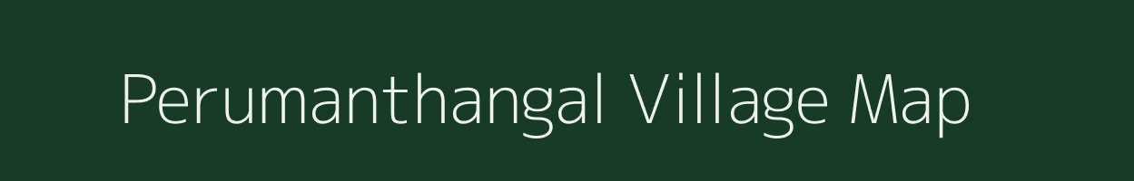 Perumanthangal village map in Tamil Nadu