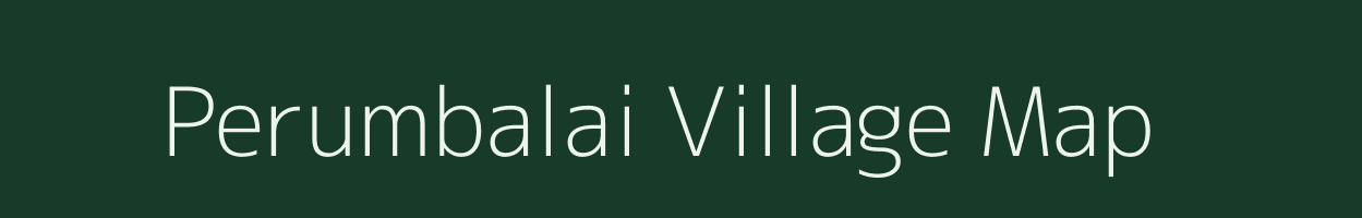 Perumbalai village map in Tamil Nadu