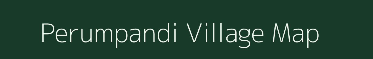 Perumpandi village map in Tamil Nadu