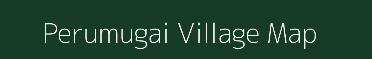 Perumugai village map in Tamil Nadu