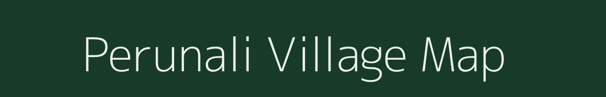 Perunali village map in Tamil Nadu
