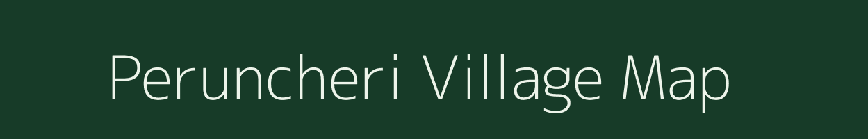 Peruncheri village map in Tamil Nadu