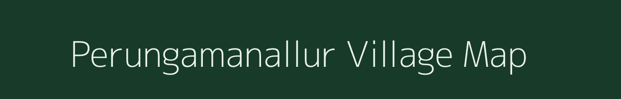 Perungamanallur village map in Tamil Nadu