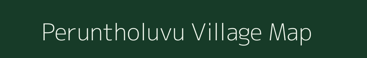 Peruntholuvu village map in Tamil Nadu