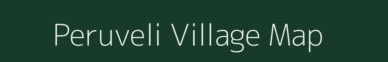 Peruveli village map in Tamil Nadu