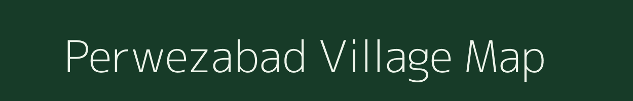 Perwezabad village map in Uttar Pradesh