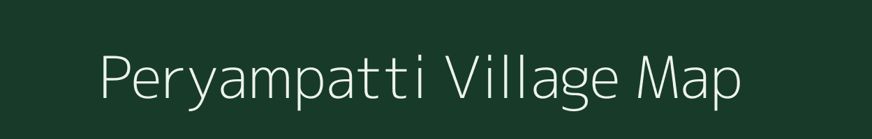 Peryampatti village map in Tamil Nadu