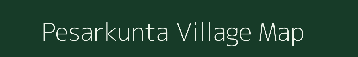 Pesarkunta village map in Andhra Pradesh