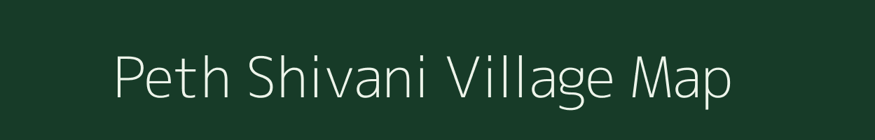 Peth Shivani village map in Maharashtra