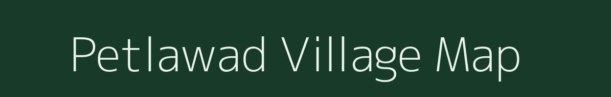 Petlawad village map in Madhya Pradesh