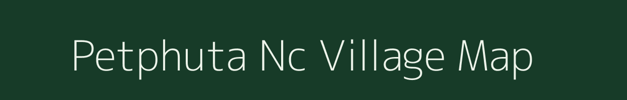 Petphuta Nc village map in Assam