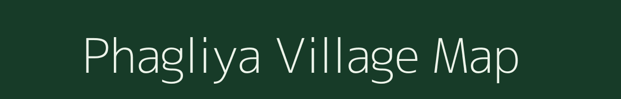 Phagliya village map in Rajasthan