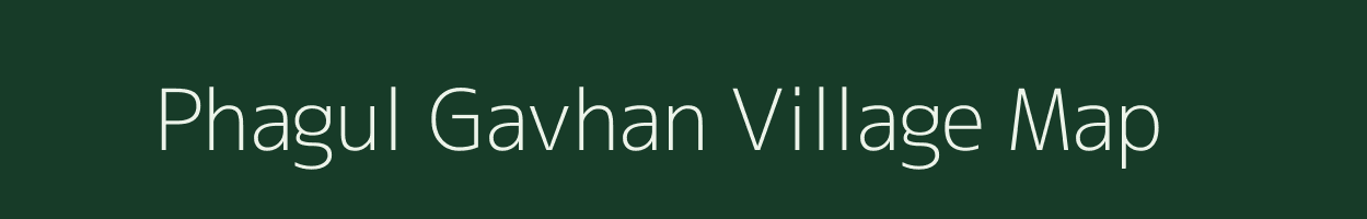 Phagul Gavhan village map in Maharashtra