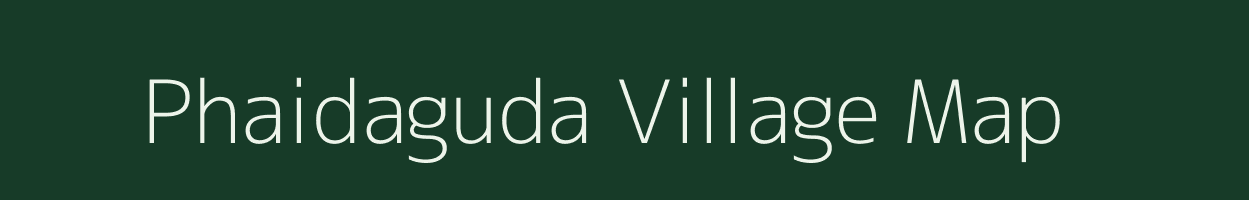 Phaidaguda village map in Chhattisgarh