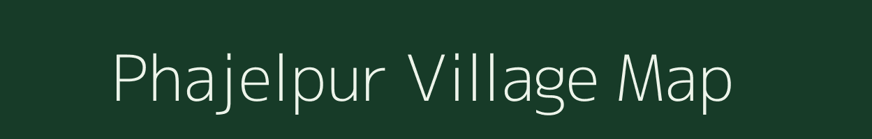 Phajelpur village map in West Bengal