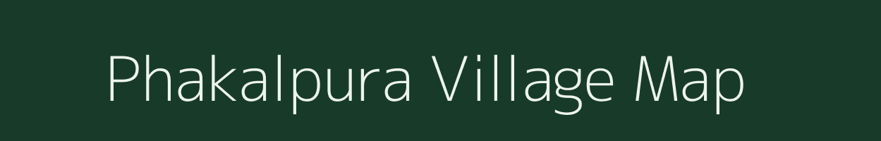 Phakalpura village map in Bihar