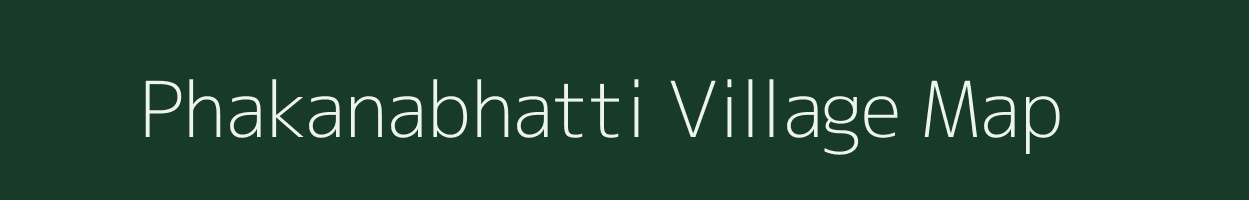 Phakanabhatti village map in Maharashtra