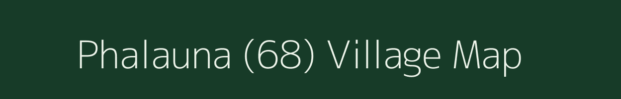 Phalauna (68) village map in Himachal Pradesh