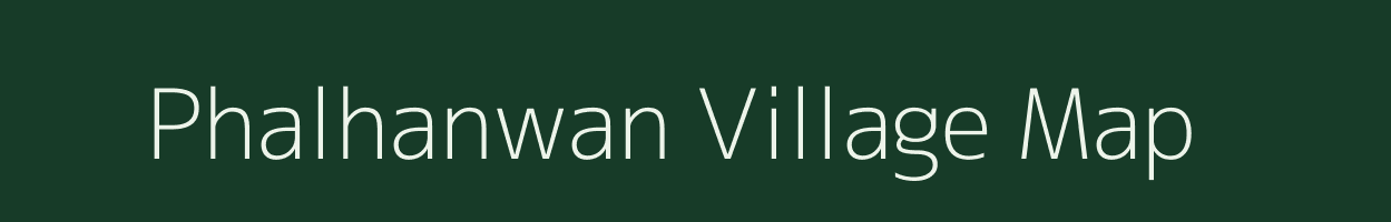 Phalhanwan village map in Bihar