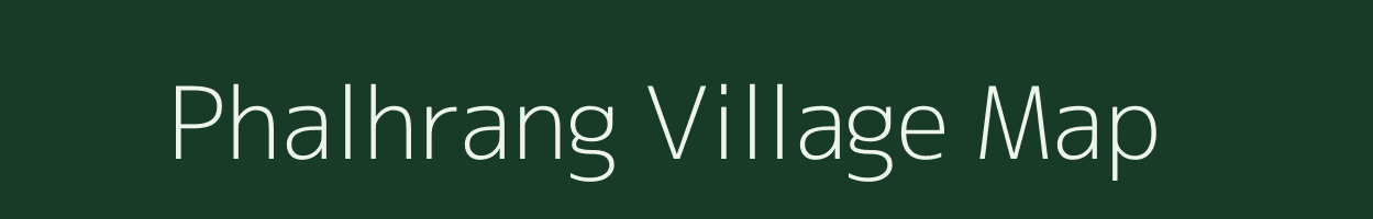 Phalhrang village map in Mizoram