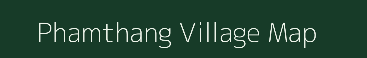 Phamthang village map in Sikkim