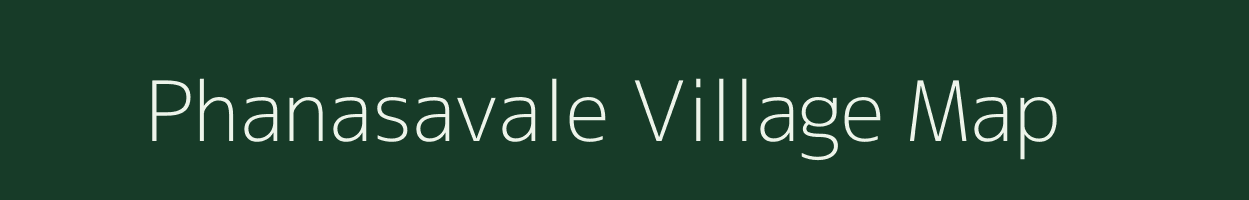 Phanasavale village map in Maharashtra