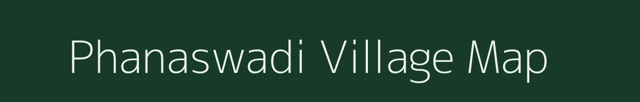 Phanaswadi village map in Maharashtra