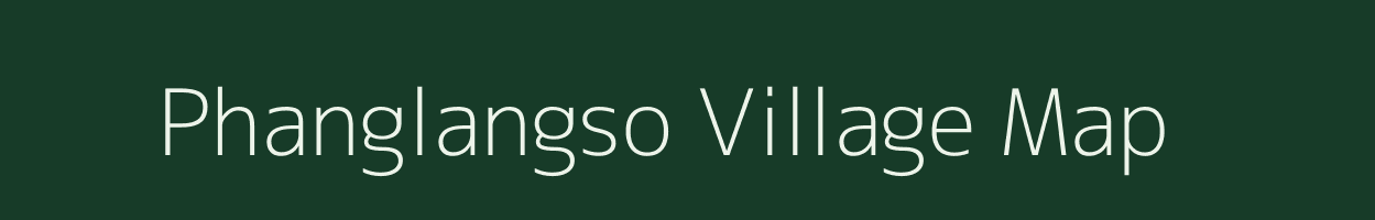 Phanglangso village map in Assam