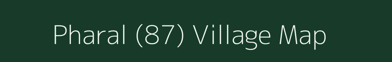 Pharal (87) village map in Himachal Pradesh