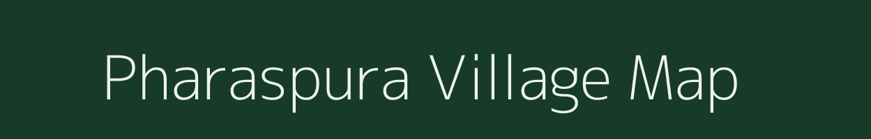 Pharaspura village map in Madhya Pradesh