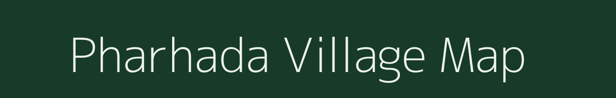 Pharhada village map in Bihar