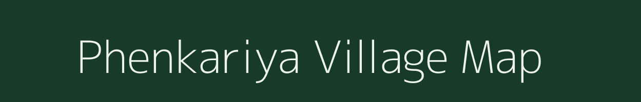 Phenkariya village map in Rajasthan