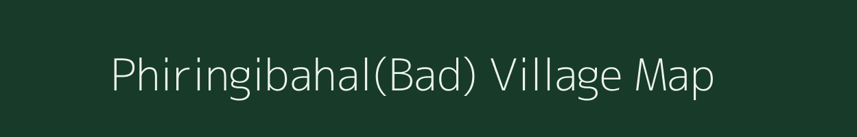 Phiringibahal(Bad) village map in Odisha